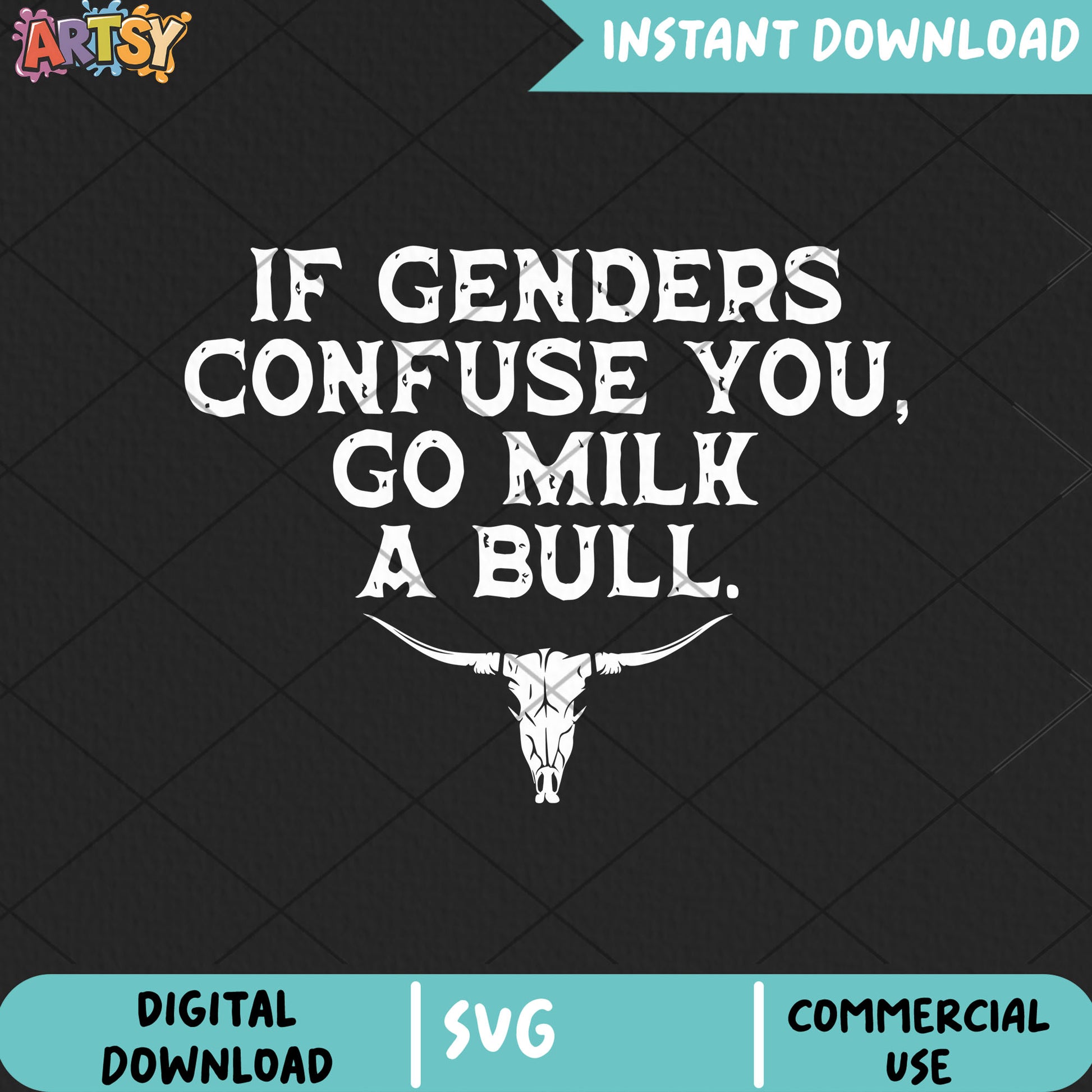 If gender confuse me bull svg, sarcastic svg, Freedom Quote svg