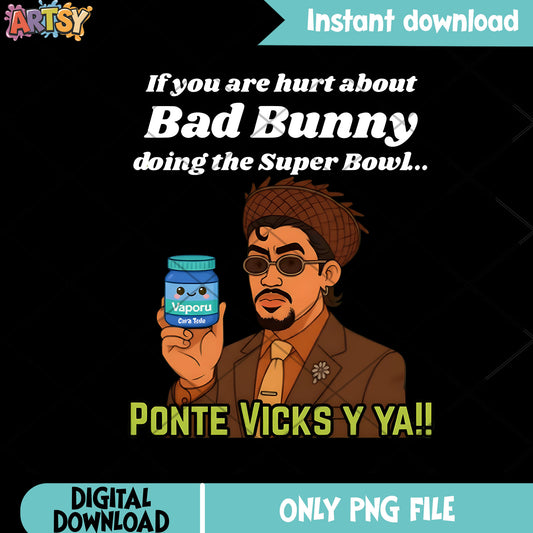 If youre hurt about bad bunny png, bad bunny super bowl png