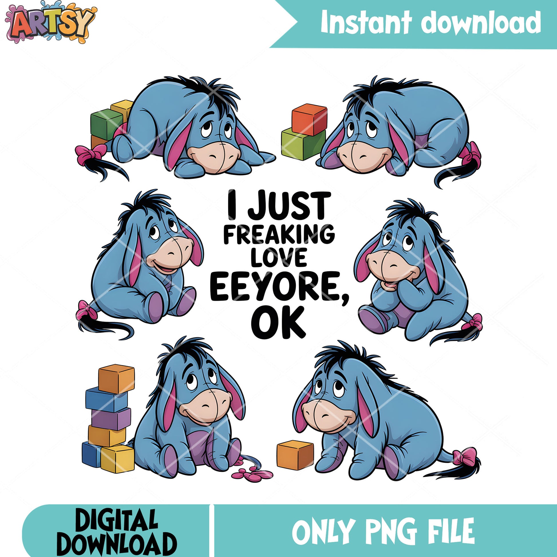 I just freaking love eeyore ok png, disney poster png, disney eeyore png
