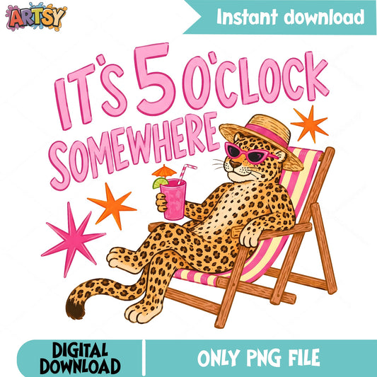 Its 5 Oclock Somewhere PNG, Leopard Beach Summer PNG, Funny Drinking Shirt PNG