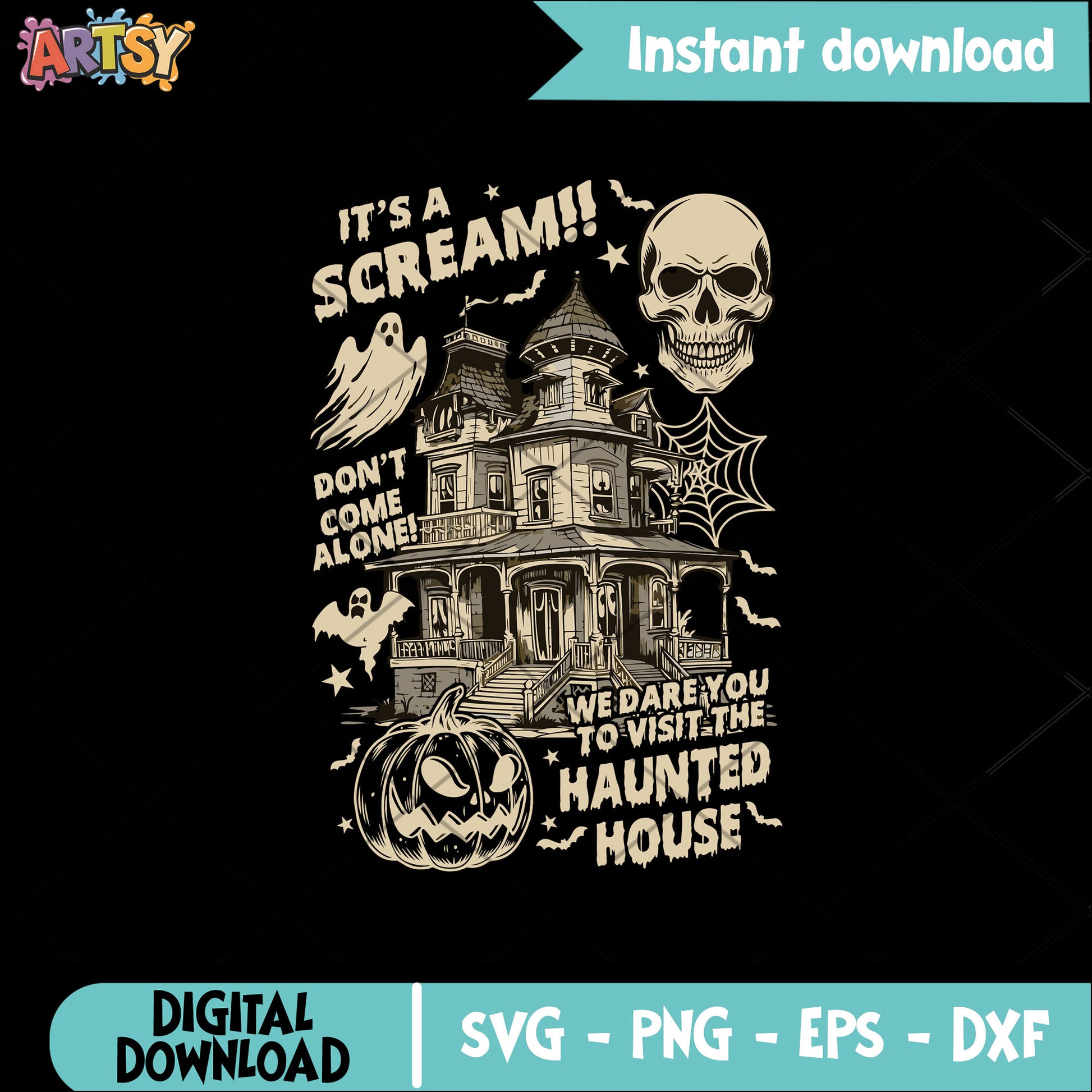 Its a scream haunted house svg, haunted houses near me​ svg