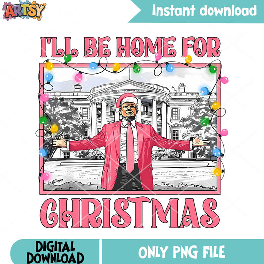I will be home png, donald trump funny face png, trump pink house png