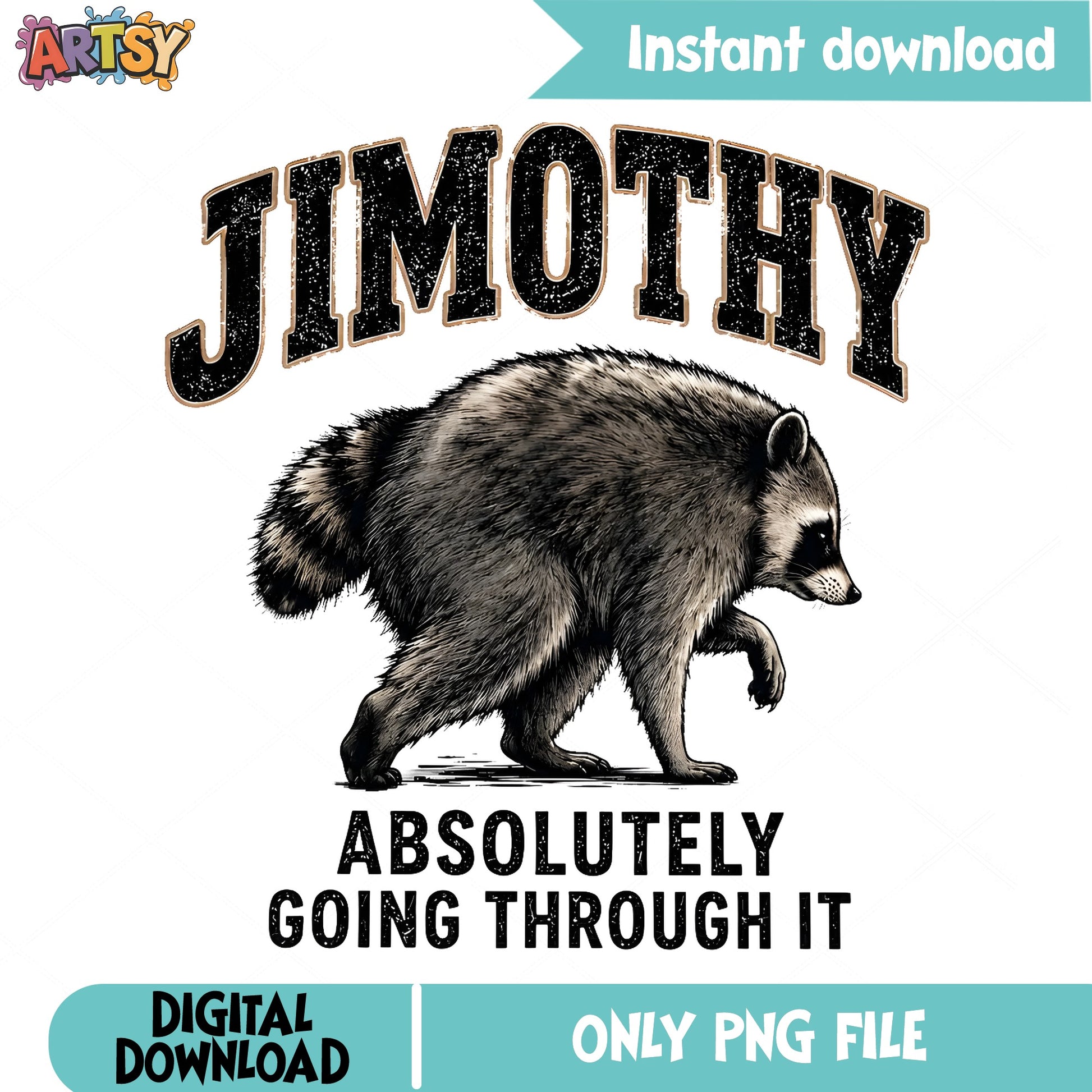 Jimothy Absolutely Going Through It PNG, Raccoon PNG, Funny PNG