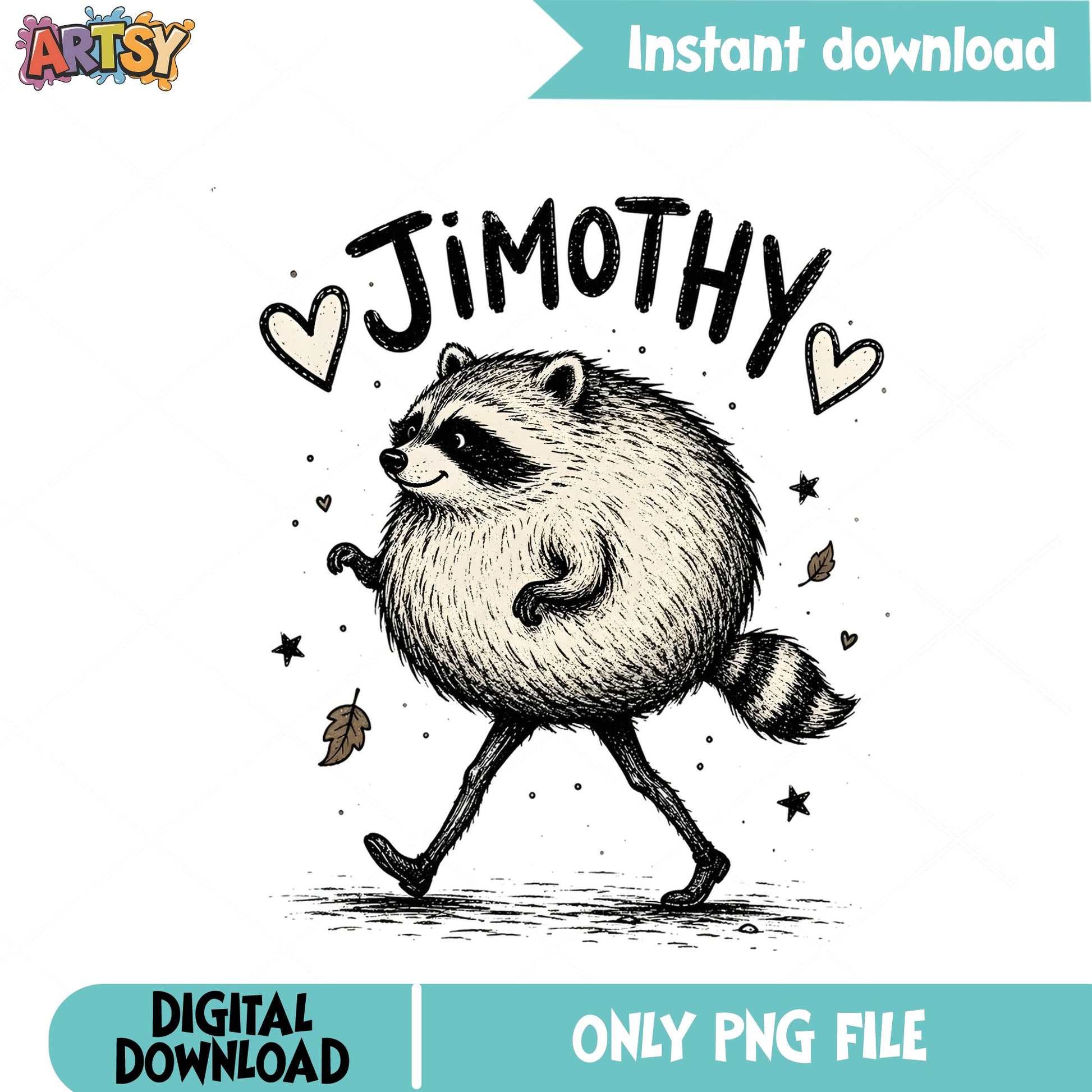 Jimothy Raccoon PNG, Funny Raccoon Sublimation, Cute Raccoon PNG