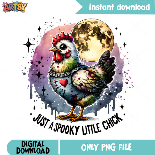 Just A Spooky Little Chick PNG, Halloween Chicken PNG, Funny Halloween PNG