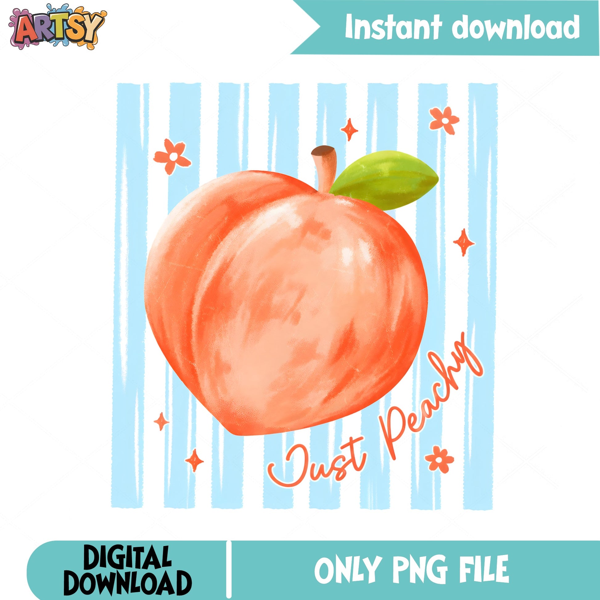 Just Peachy PNG, Cute Peach Summer PNG, Fruit Sublimation PNG