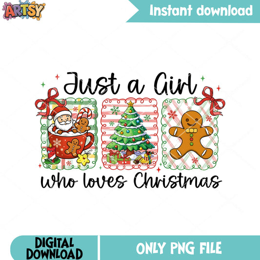 Just a girl who loves christmas png, gingerbread man png