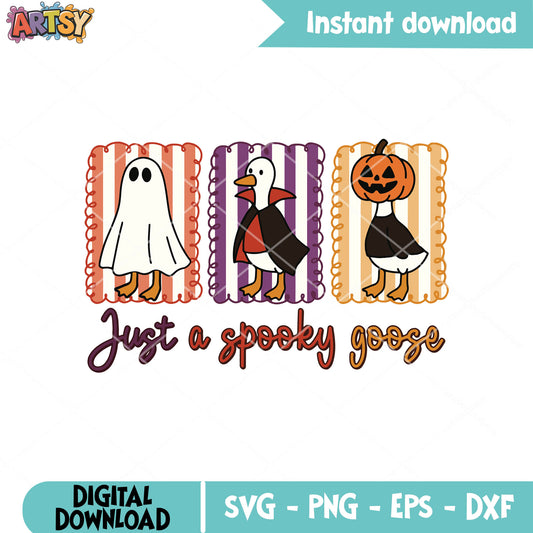 Just a spooky silly goose svg, spooky season svg, spooky goose​ svg