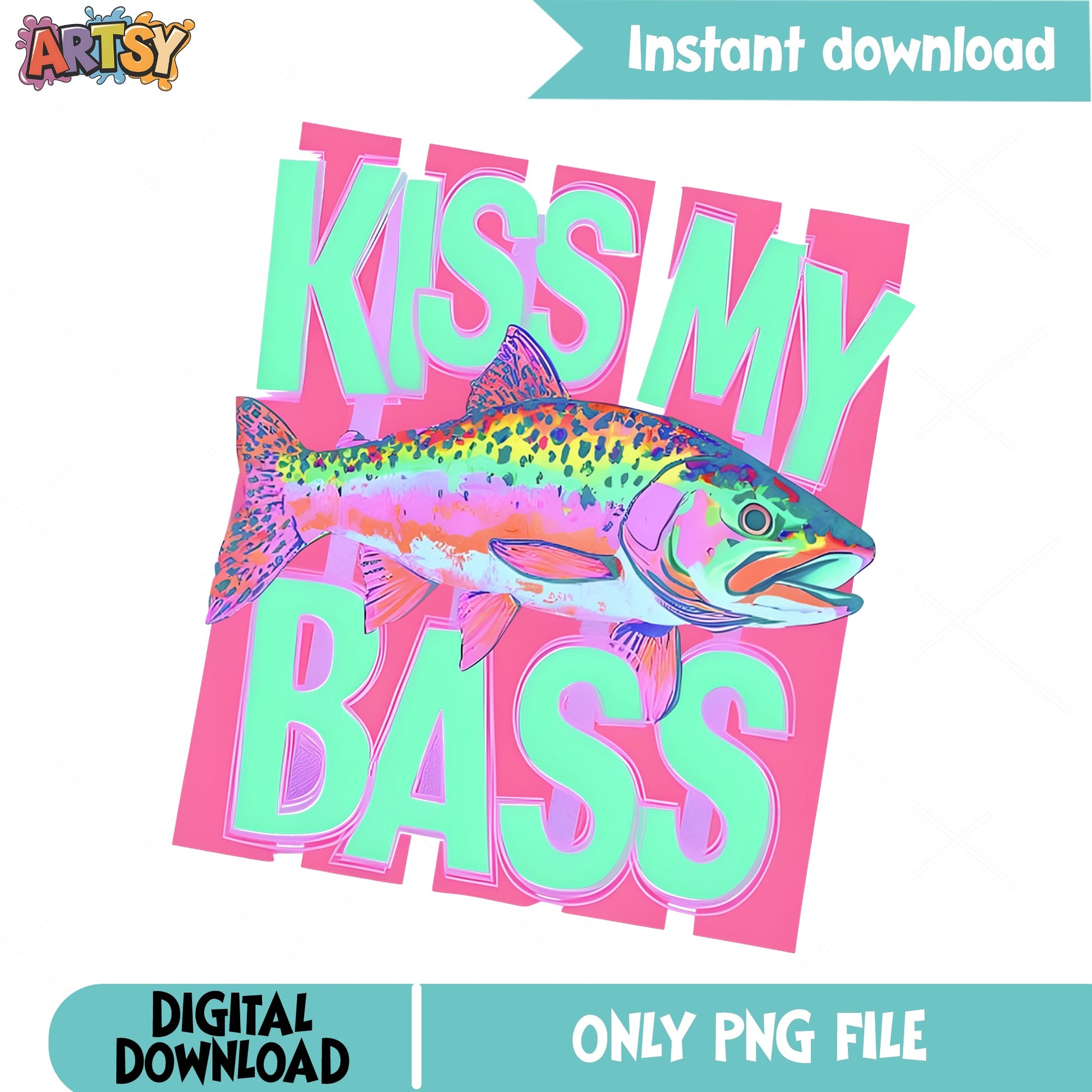 Kiss My Bass Funny Fishing PNG, Bass Fish PNG, Fishing Lover PNG