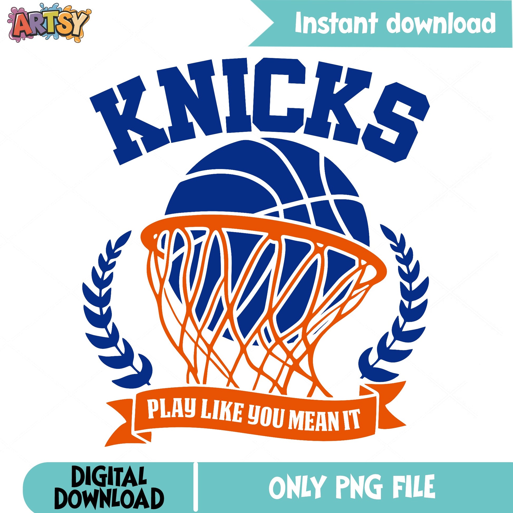 Knicks Basketball PNG, Play Like You Mean It PNG, NBA PNG