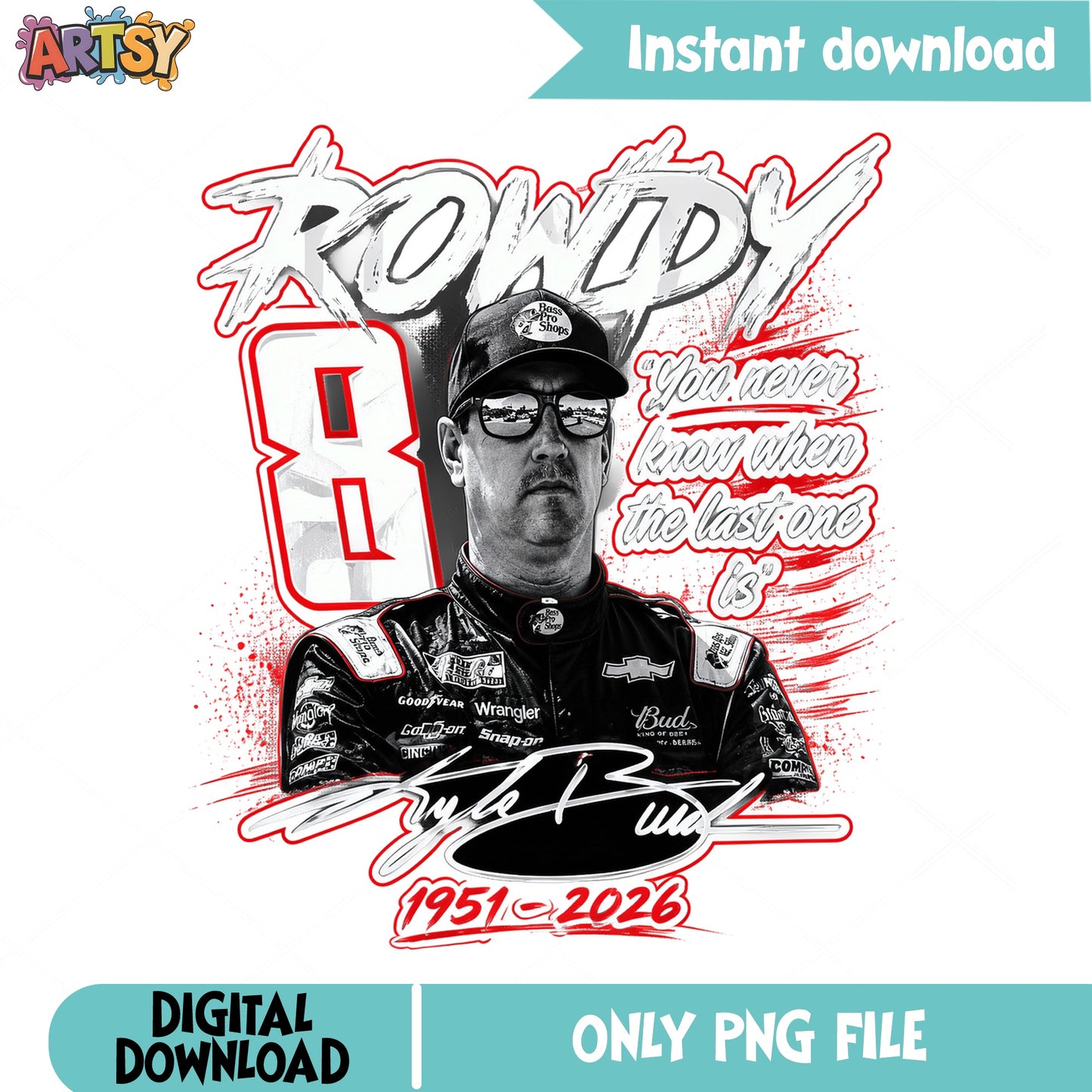 Kyle Busch Rowdy 8 NASCAR PNG, Racing Fan Shirt, Driver PNG