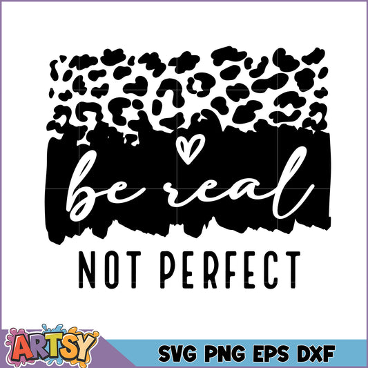 Leopard Print Be Real SVG Cut File