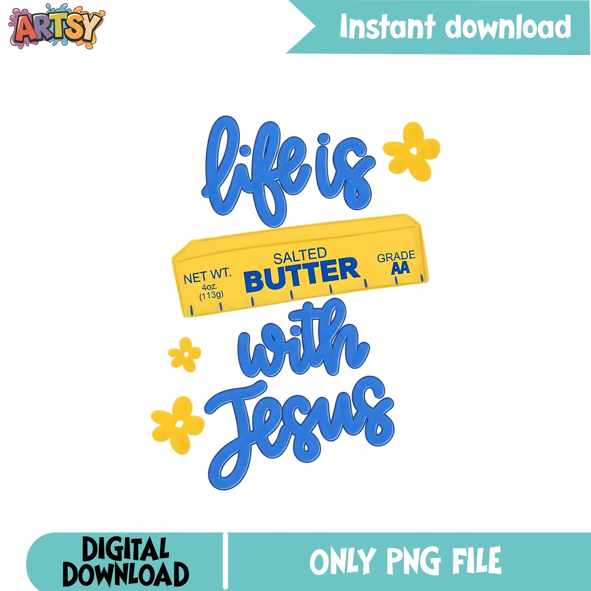 Life Is Butter With Jesus PNG, Christian Quote PNG, Faith PNG
