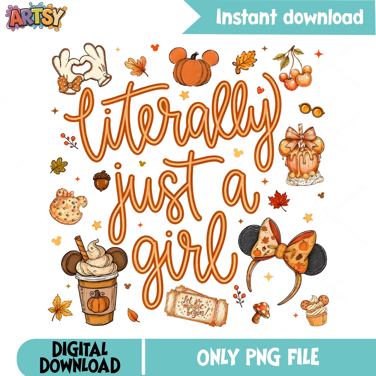 Literally Just A Girl Disney Fall PNG, Mickey Mouse PNG, Halloween PNG