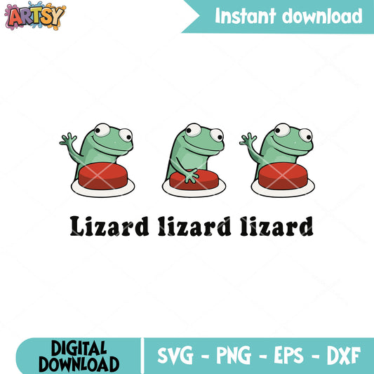 Lizard lizard enter svg, lizard meme svg, lizard tiktok meme svg