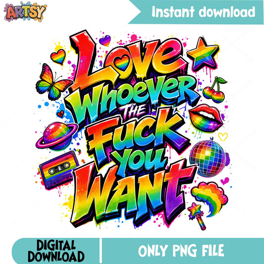 Love Whoever You Want PNG, LGBT Pride Rainbow PNG, Gay Pride PNG