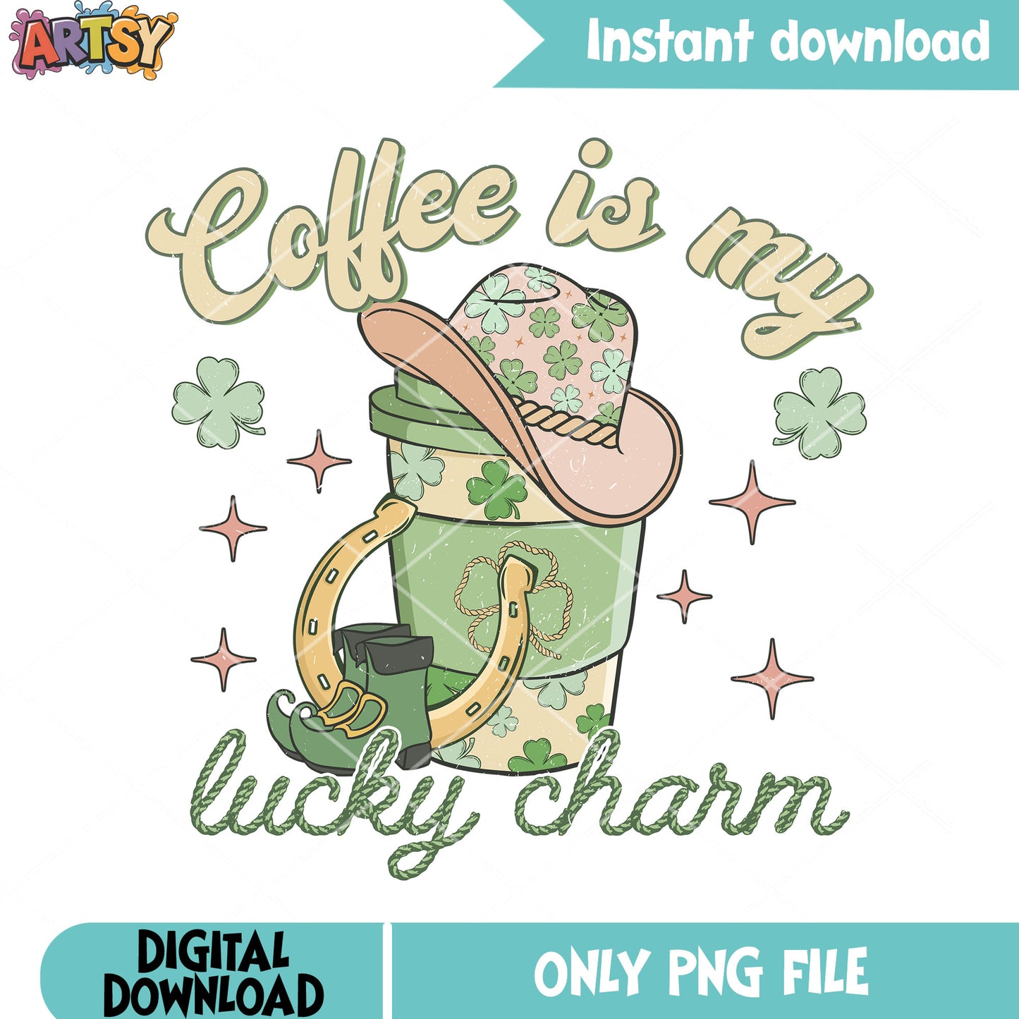 Lucky coffee lucky life png, patricks season png, patricks day png