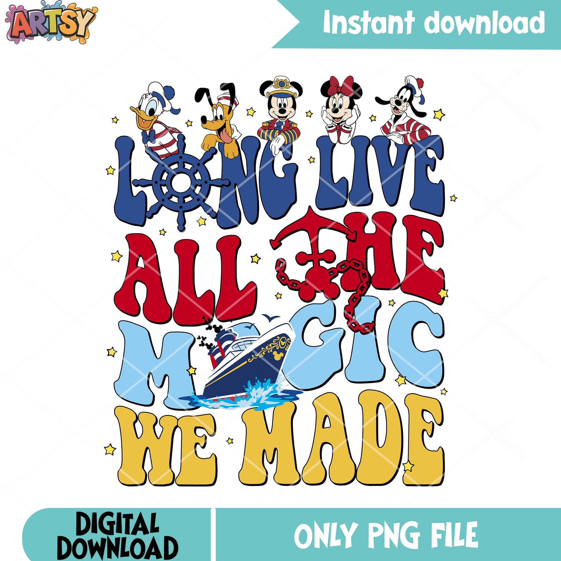 Magic we made cruise time png, mickey friends png, disney trip png