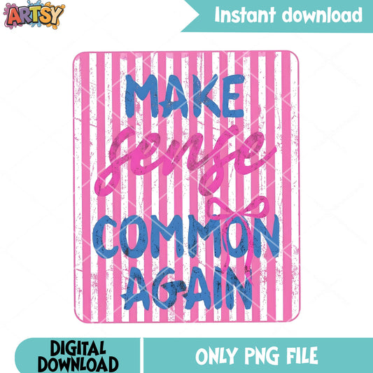 Make sense common again png, make sense png, common again png