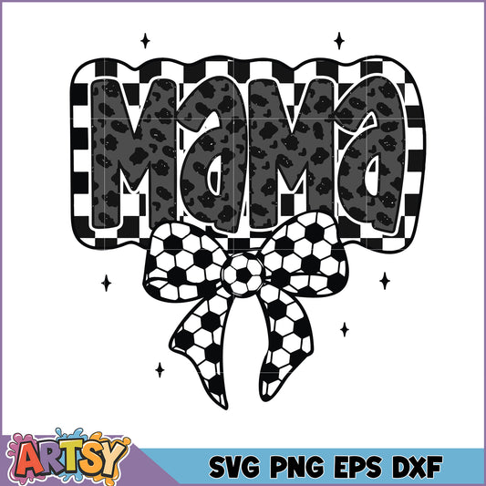 Mama Soccer SVG Cut File