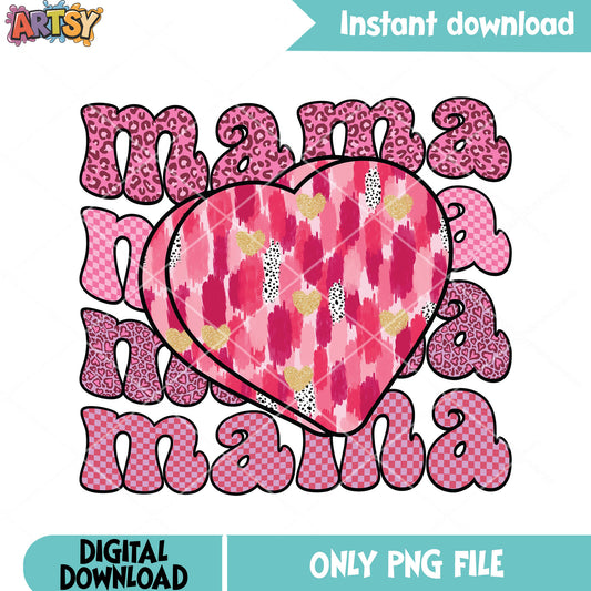 Mama valentine png, happy valentine day png, valentine heart png