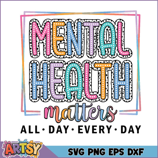 Mental Health Matters SVG Cut File
