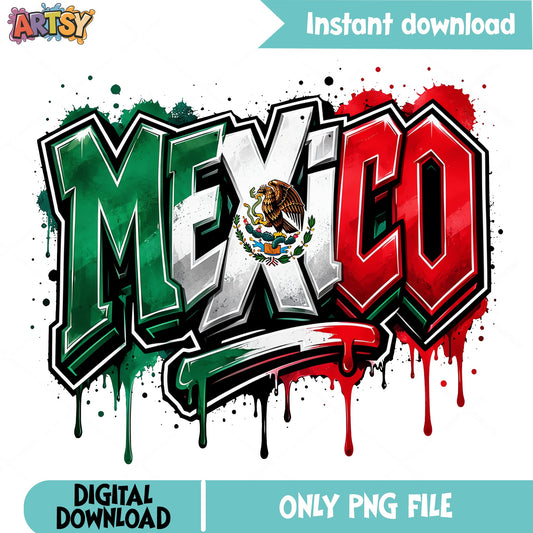 Mexico Graffiti Flag PNG, Mexican Pride Sublimation PNG, Cinco De Mayo PNG