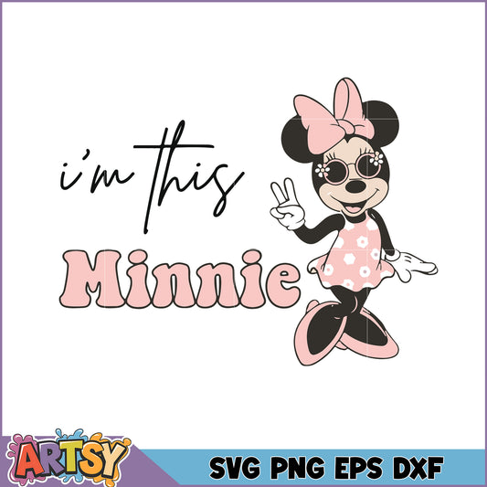 Minnie Mouse SVG Cut File Im This Minnie