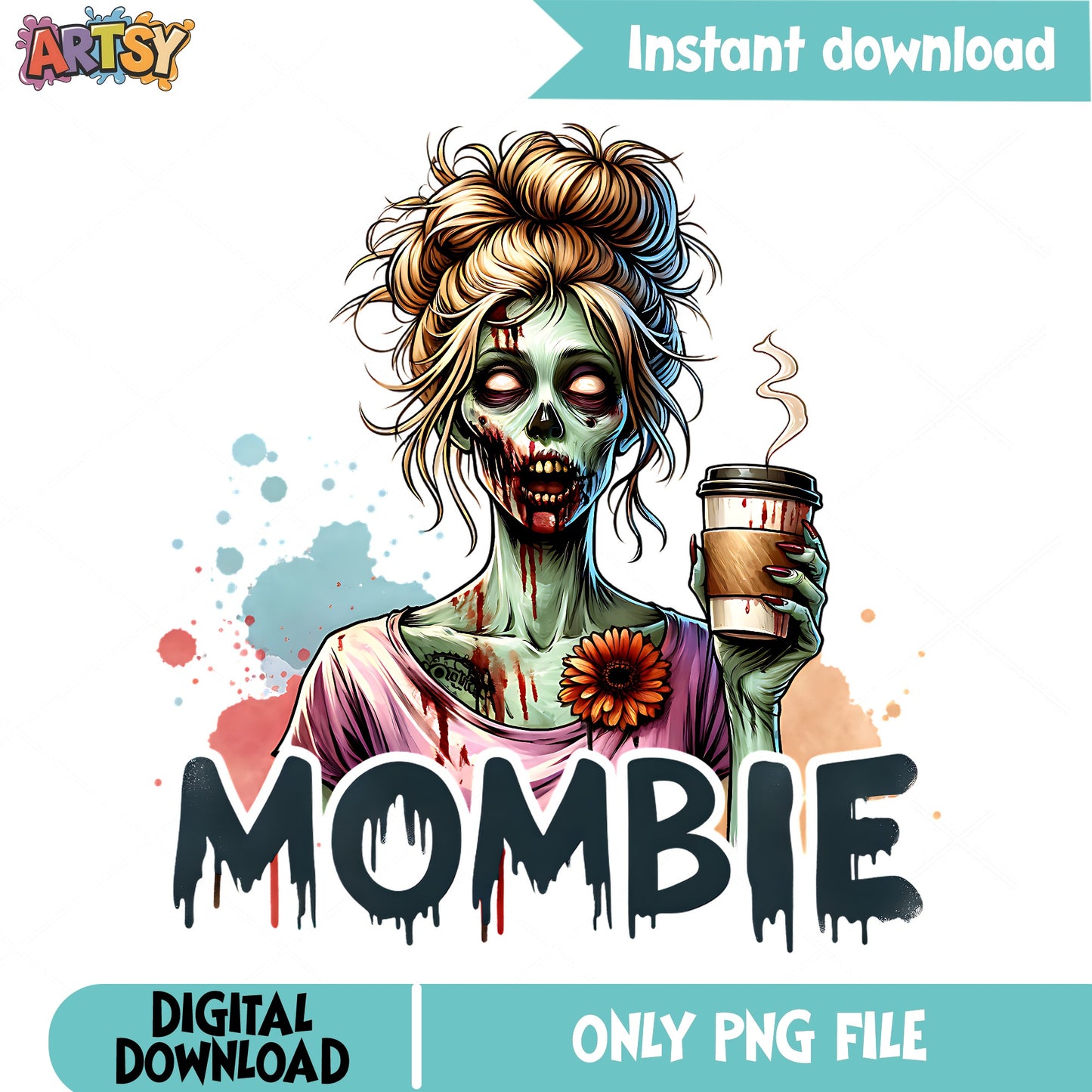 Mombie Zombie Mom Coffee PNG, Funny Mom Halloween PNG, Messy Bun PNG