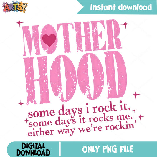 Motherhood Some Days I Rock It PNG, Funny Mom PNG, Mothers Day PNG