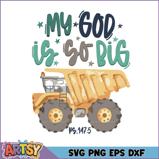 My God Is So Big SVG Truck Design