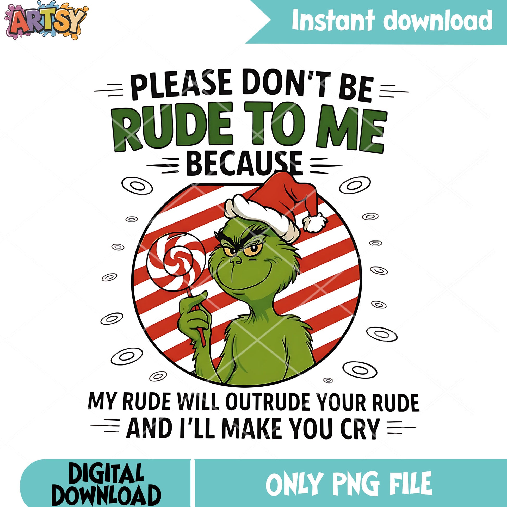 My rude will outrude your rude png, green monster png, santa claus png