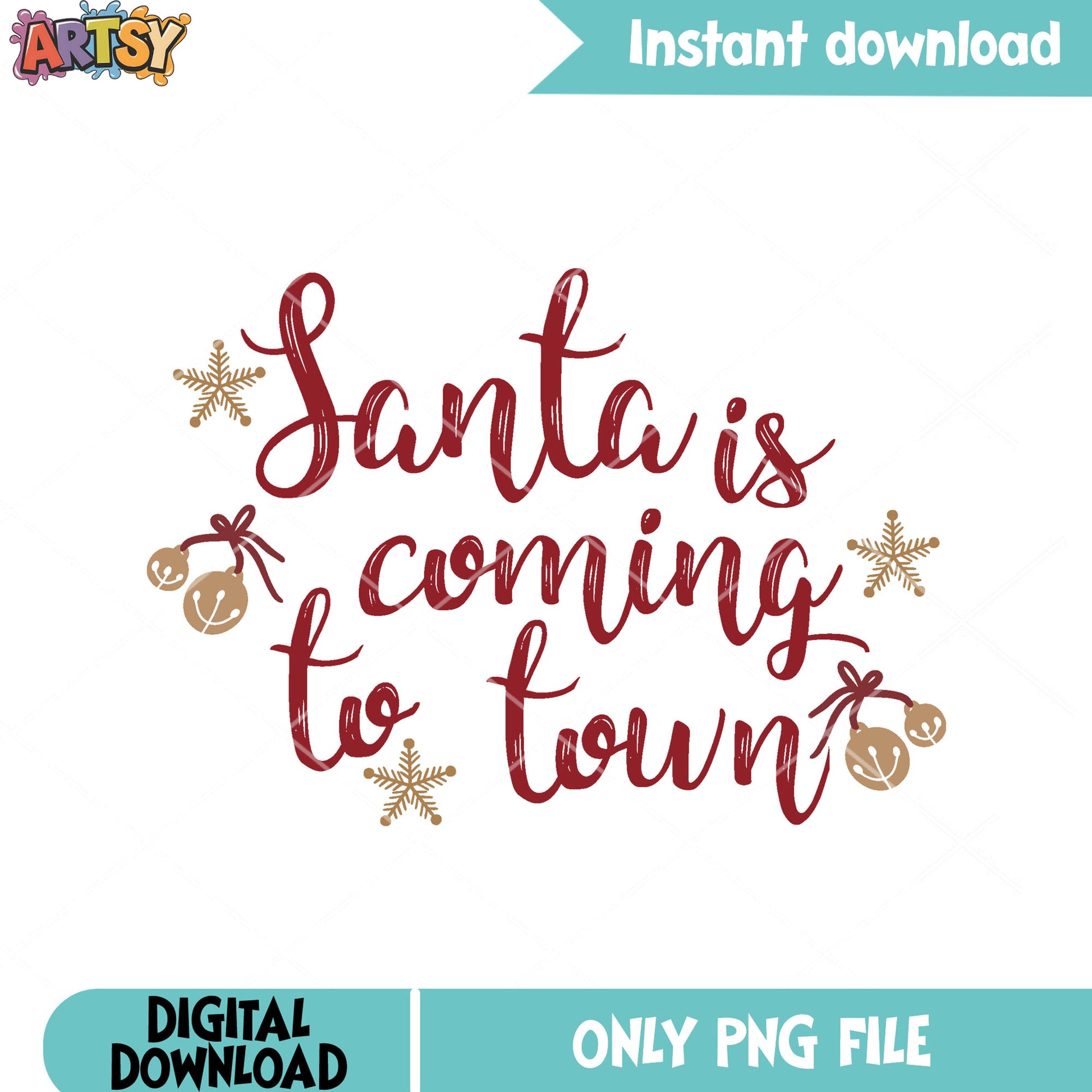 My town santa is come png, chistmas poster png, santa claus png