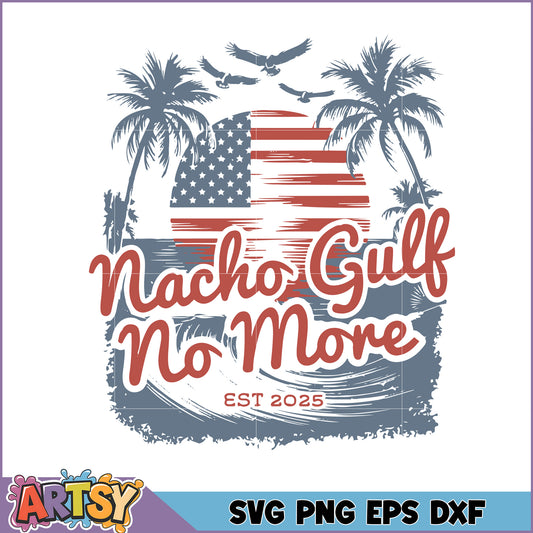 Nacho Gulf No More SVG Design