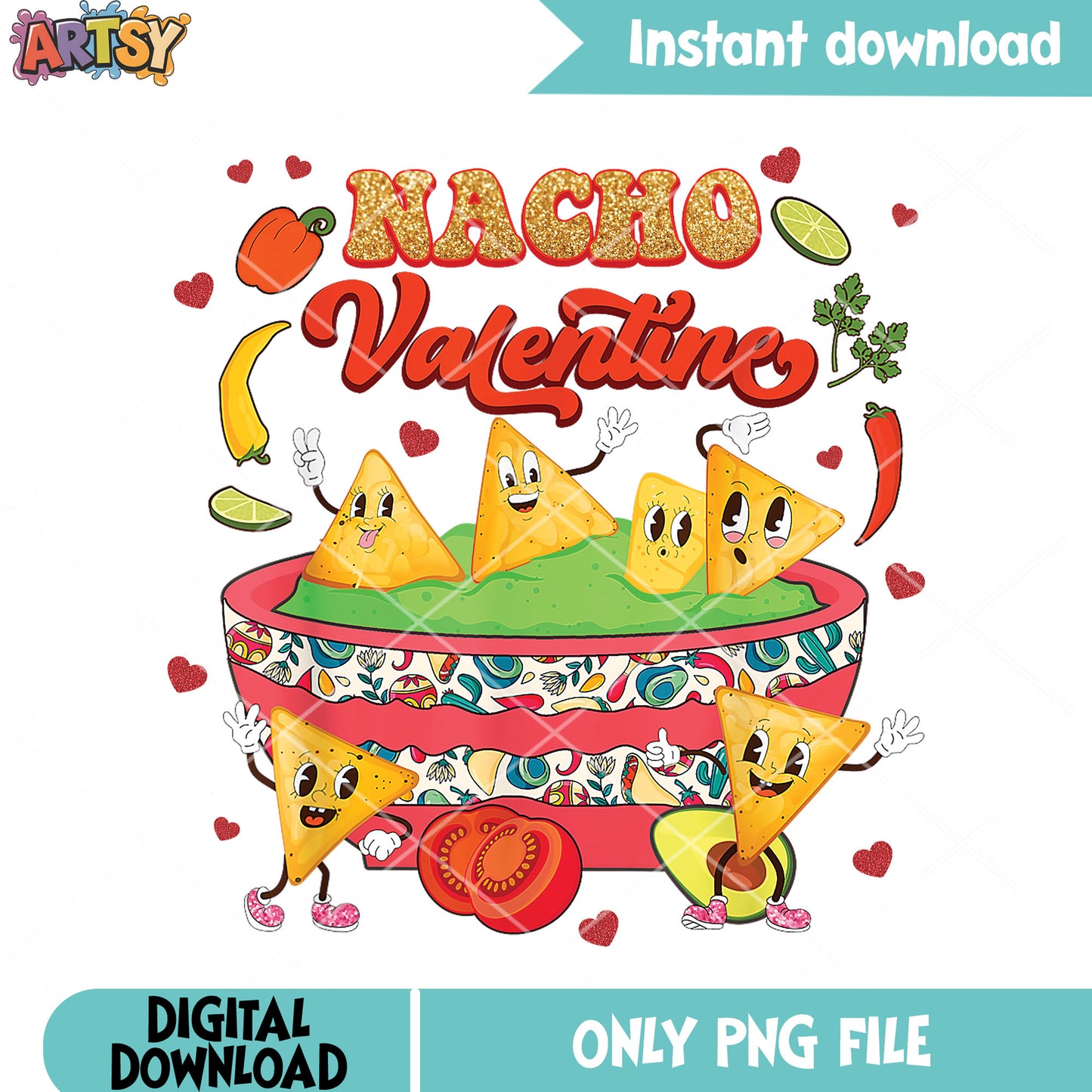 Nacho valentine vibes png, valentine poster png, valentines vibes png