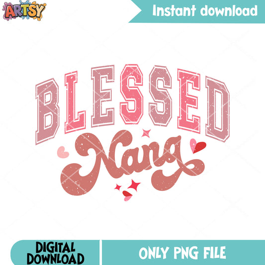 Nana bless for valentine png, valentine poster png, valentine love png