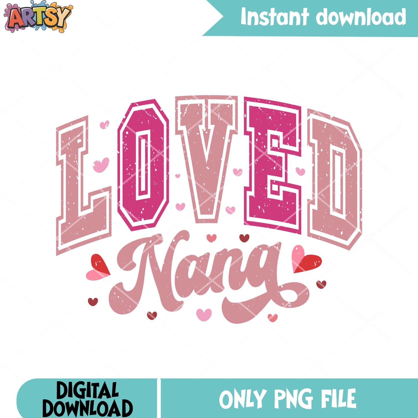 Nana valentine gifts love png, love vibes png, valentine poster png