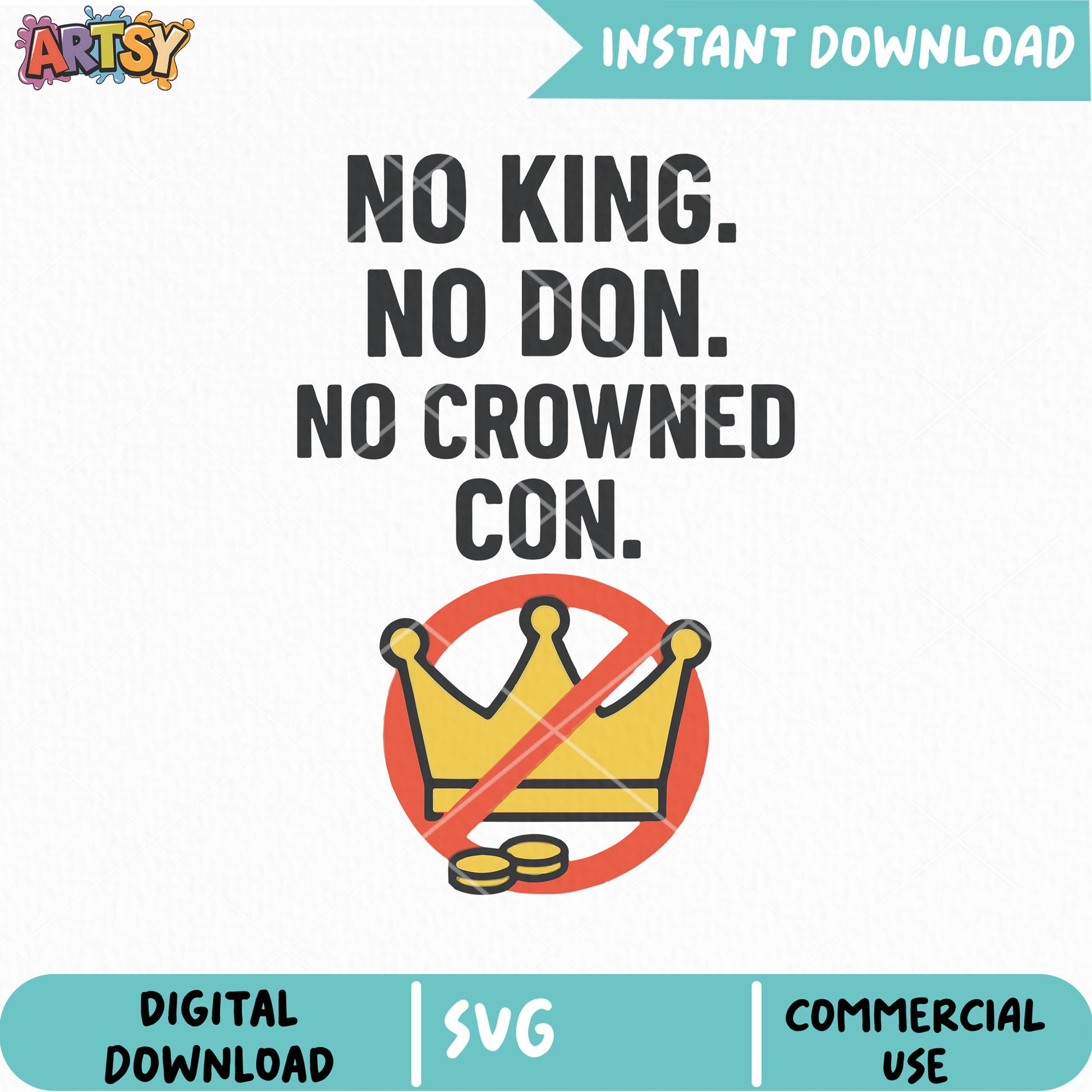 No king no crowned con svg, no kings svg, no kings in america svg