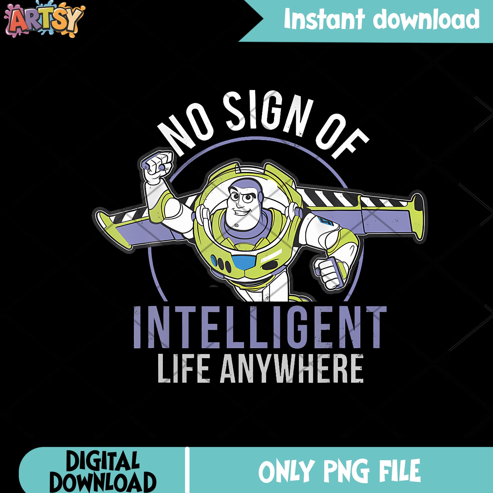 No sign of intelligent life anywhere png, buzz lightyear png