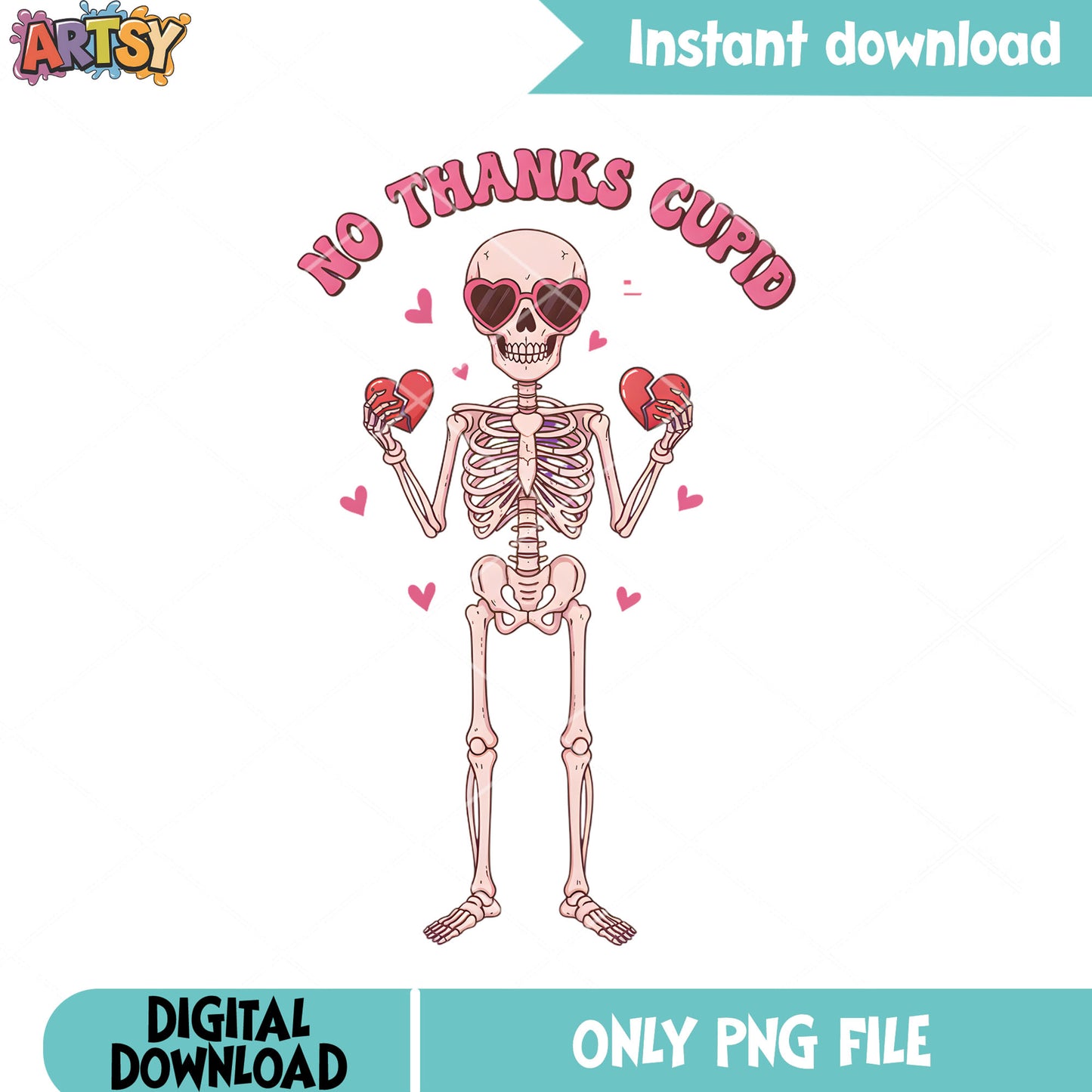 No thank cupid png, skeleton vibes png, valentine heart png
