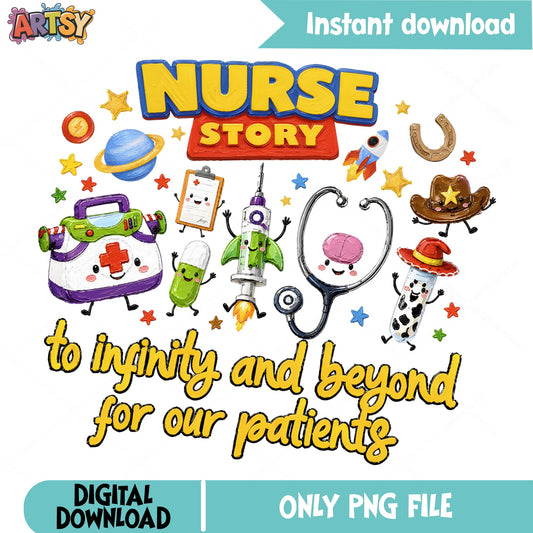 Nurse Story Toy Story PNG, Funny Nurse PNG, Nurse Life PNG