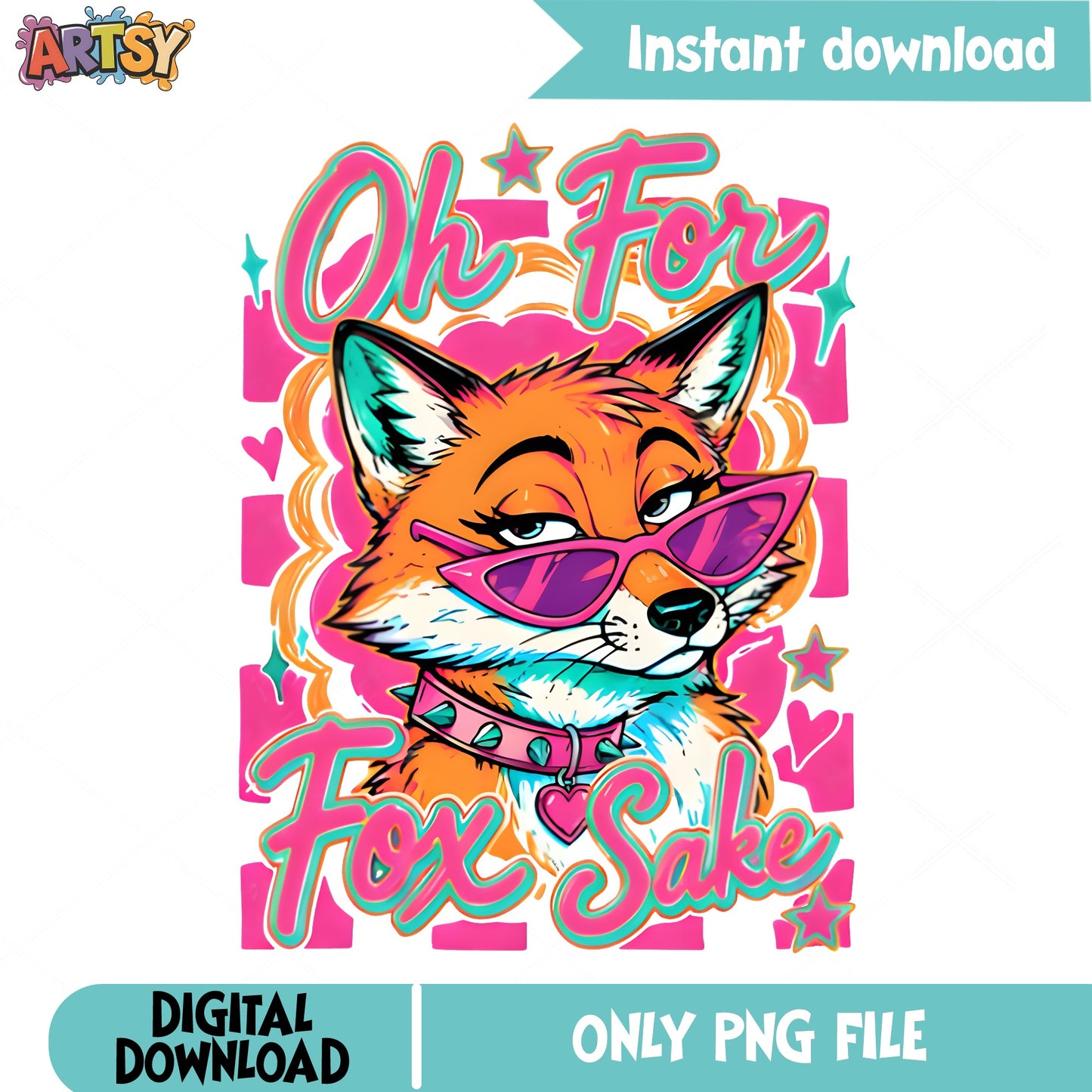 Oh For Fox Sake PNG, Funny Fox Sublimation, Sassy Fox PNG