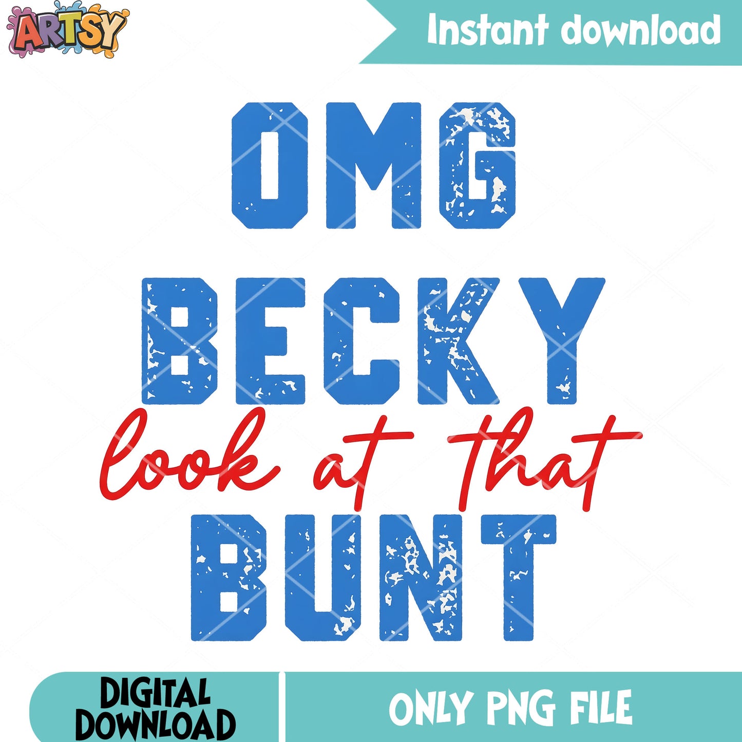 Omg becky look at that burn png, sport mom png, omg becky burn png