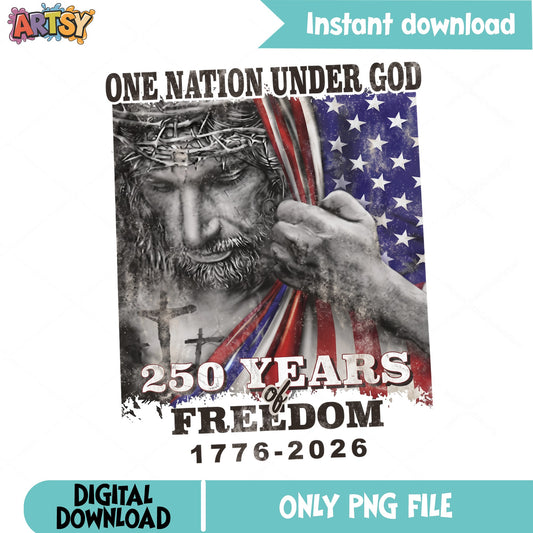 One Nation Under God PNG, 250 Years Of Freedom, 4th Of July PNG