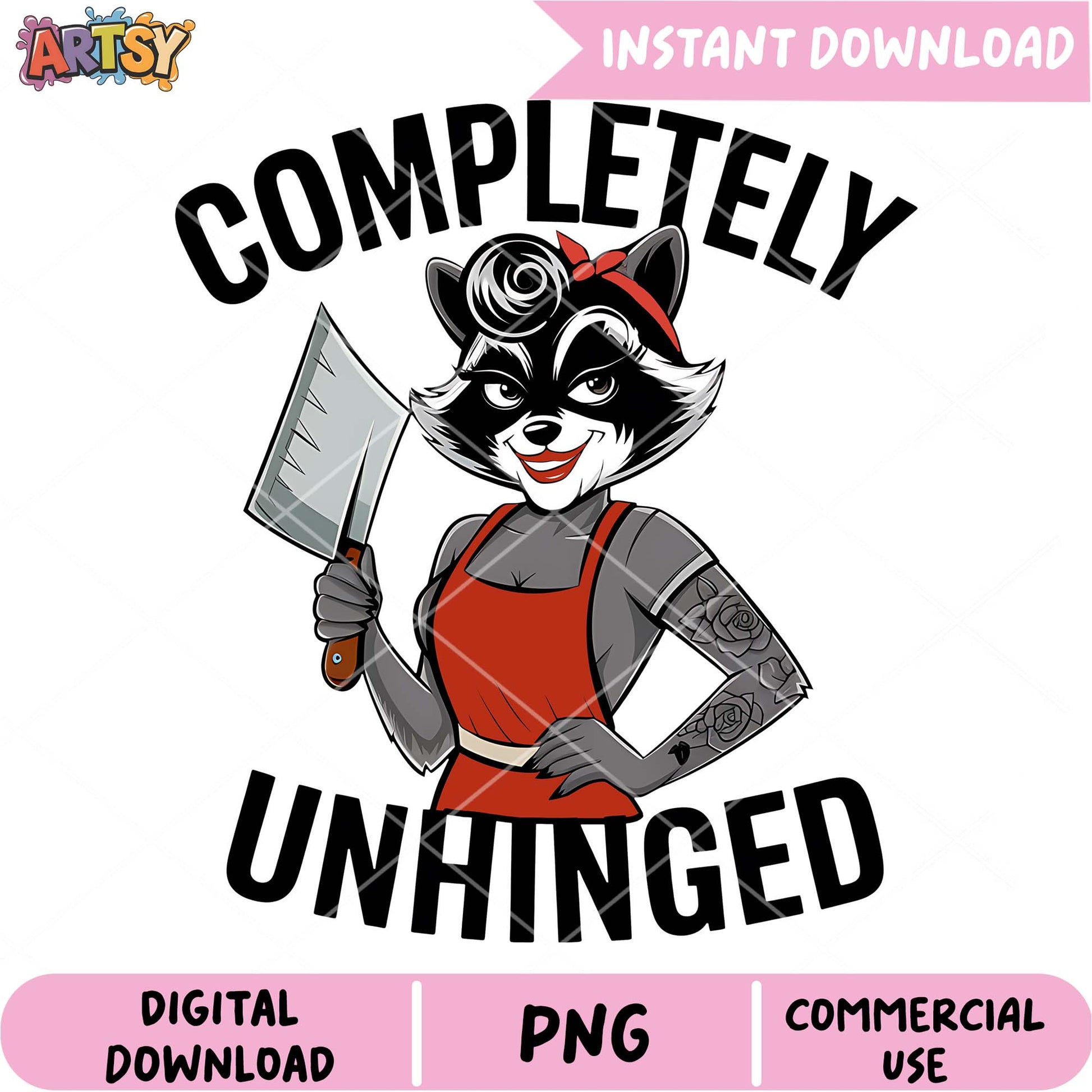 Option 1 (Focus on keywords)  Raccoon Butcher PNG, Completely Unhinged Design, Instant Download