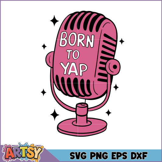 Pink Microphone SVG Born To Yap Design