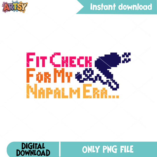 Pixel fit check for napalm era png, kpop hunters png, funny quotes png
