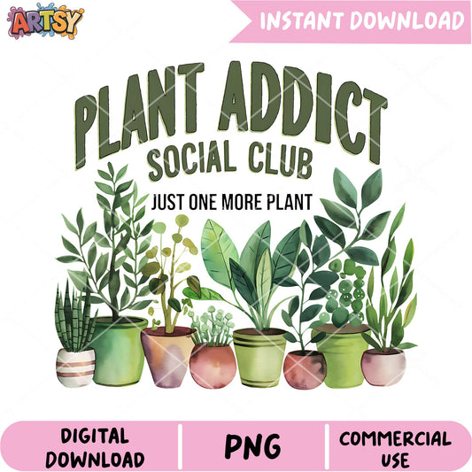 Plant Addict Social Club PNG Design