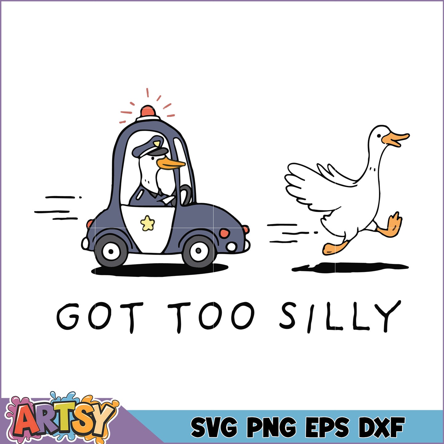 Police Goose SVG Got Too Silly Design