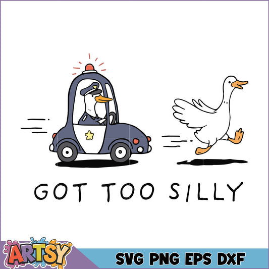 Police Goose SVG Got Too Silly Design